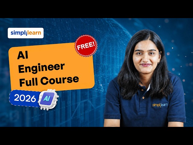 AI Engineer Full Course 2026 | Complete AI Engineer Course | Simplilearn