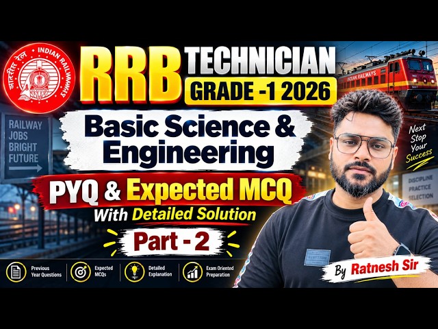 || RRB Tech Grade-1 2026 | Basic Science & Eng Practice Set -2 With Detailed Solution By Ratnesh Sir