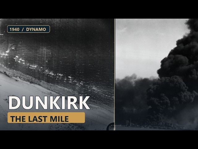 Dunkirk: The Beach Was Only the Last Mile