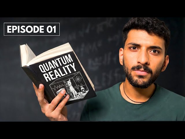 EP: 01 | What is Quantum Physics? | Rajan Chopra