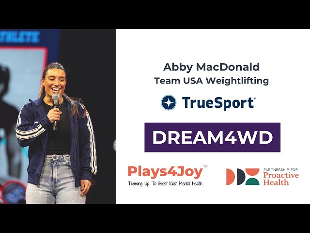 Abby MacDonald - Team USA Weightlifting & TrueSport Athlete Ambassador | Dream4WD