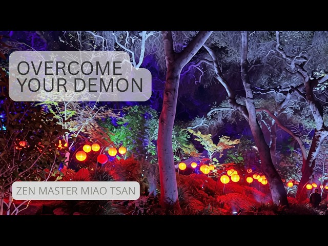 Overcome Your Demon - Zen Master Miao Tsan