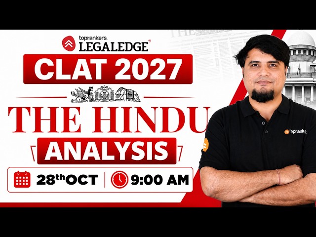 CLAT 2027 | The Hindu Analysis | CLAT GK  &  Current Affairs | 28th October | LegalEdge