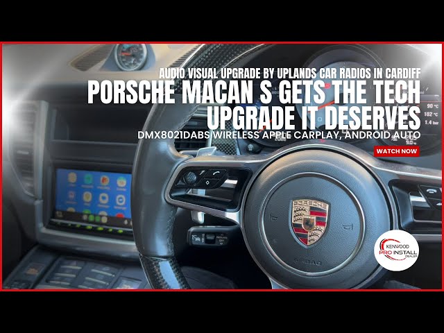 Porsche Macan S Gets the Tech Upgrade It Deserves Wireless Android Auto, CarPlay KENWOOD DMX8021DABS