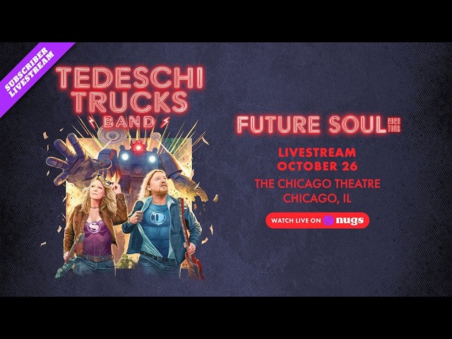 Tedeschi Trucks Band 10/26/26 Live from The Chicago Theatre, Chicago, IL