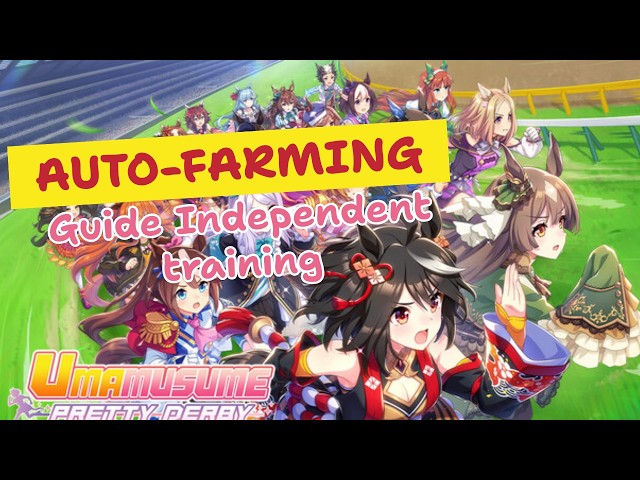AUTO-FARMING!!!!!! | Independent training guide for legacies Umamusume pretty derby