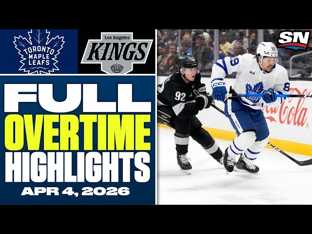 Toronto Maple Leafs at  Los Angeles Kings | FULL Overtime Highlights - April 4, 2026