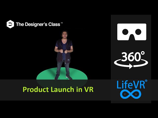 The Designers Class | Product launch | VR | 360°