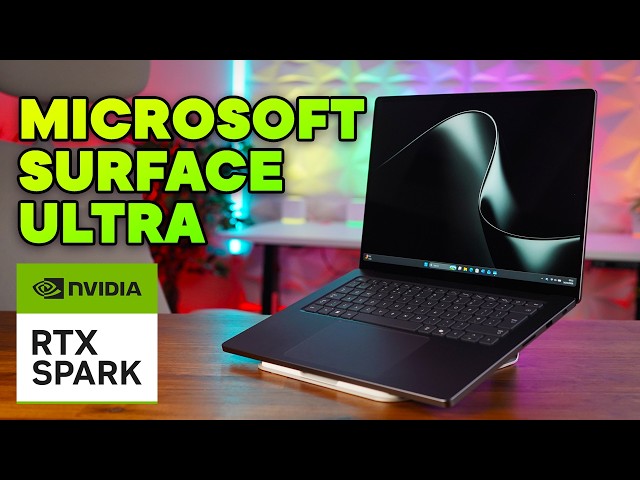 Surface Laptop Ultra Unboxing & First Impressions - Nvidia RTX Spark