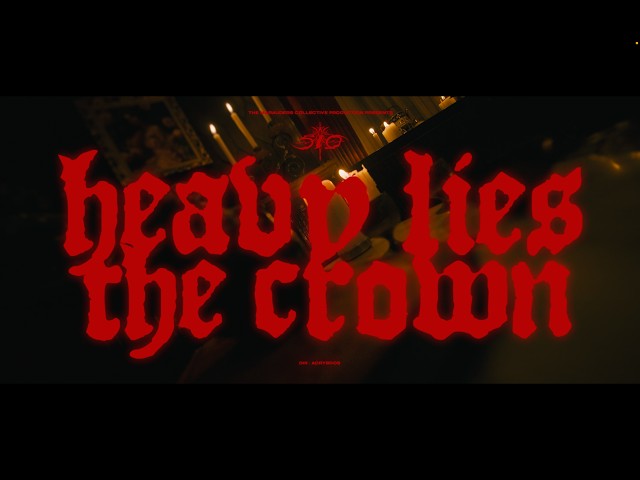 Heavy Lies The Crown ( Official Music Video )