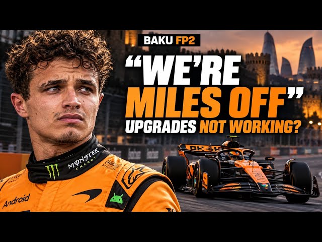 McLaren 1.5 Seconds Behind Mercedes — Should They Be Worried? | Baku FP2