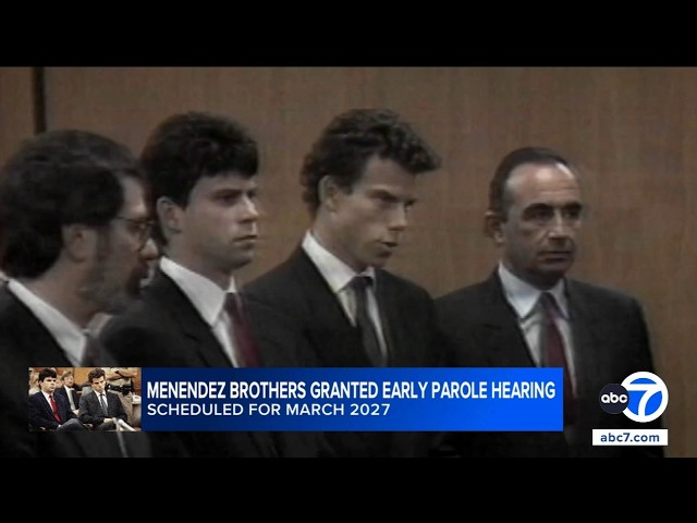 Menendez brothers granted early parole suitability hearing for 2027 after denial last year