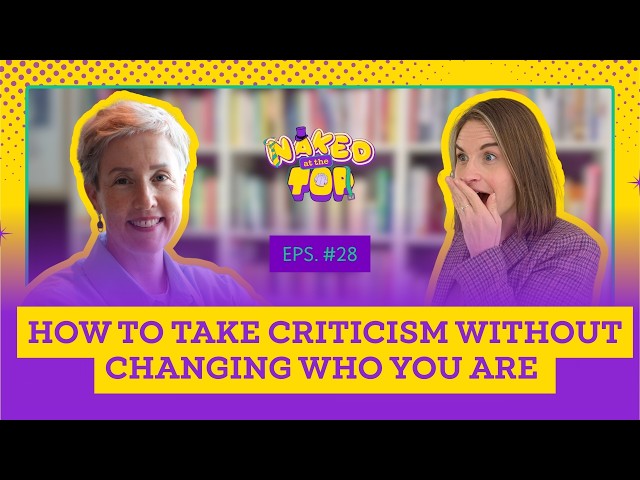 How to take criticism without changing who you are