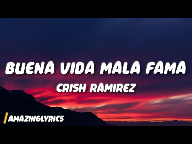 Buena Vida Mala Fama - Crish Ramirez