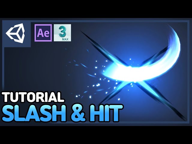 Unity VFX Tutorial - Making a Slash & Hit Effect | 3d max | After Effects | Includes Shader