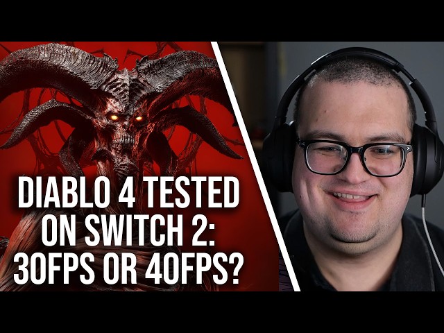 Diablo 4 on Switch 2: No 60FPS, So How Do 30FPS/40FPS Modes Stack Up?