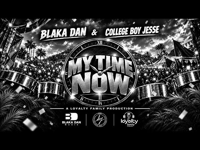 Blaka Dan X College Boy Jesse - My Time Now (Official Audio) | Soca 2027
