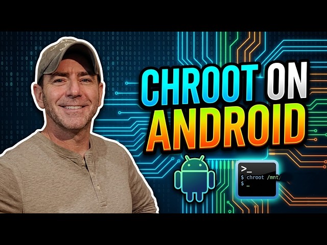 Chrooting on Android