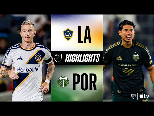 LA Galaxy vs. Portland Timbers | Full Match Highlights | Marco Reus GOAL AND ASSIST!