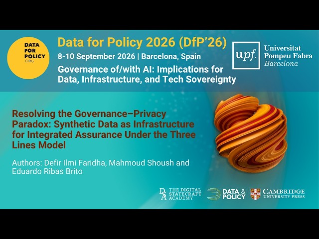 Synthetic Data for Better AI Governance: Balancing Privacy, Risk & Assurance | Data for Policy 2026