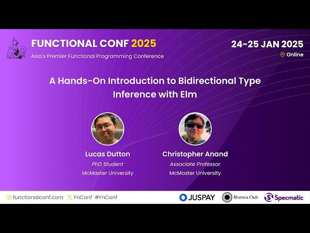 Hands-On Intro to Bidirectional Type Inference with Elm -Lucas Dutton & Christopher Anand #FnConf 25