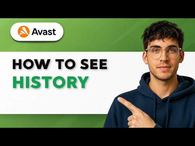 How to See Avast History [2026 Full Guide]