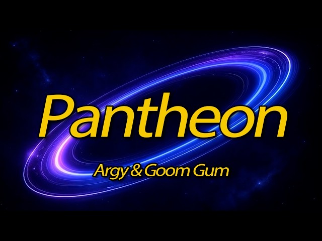 Argy & Goom Gum – Pantheon | The Ultimate Afterlife Experience 🌌⚡