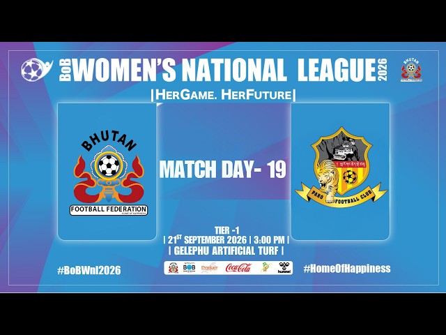 🔴 LIVE | GELEPHU GIRLS ACADEMY U-20 vs PARO FC WOMEN | Official Broadcast