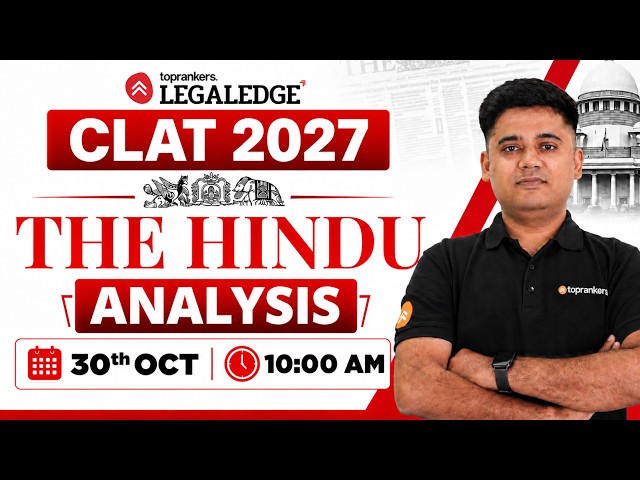 CLAT 2027 | The Hindu Analysis | CLAT GK  &  Current Affairs | 30th October | LegalEdge