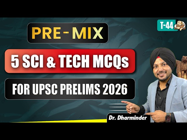 UPSC Science and Technology Prelims MCQs Practice| Most Expected Science & Technology Questions UPSC