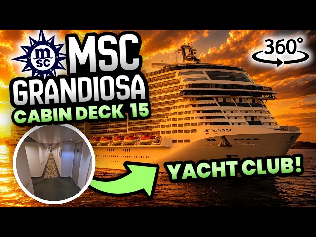 MSC Grandiosa 360° Yacht Club Cabin Deck 15 Tour