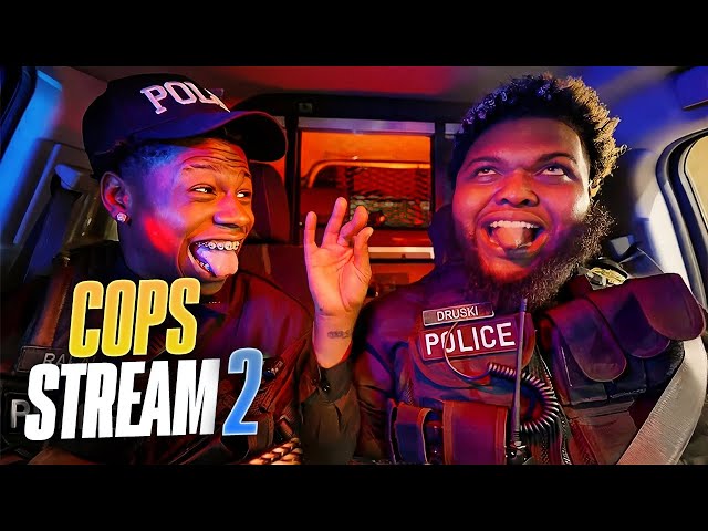 Druski & Rakai Cops Stream 2