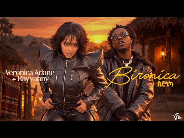 Veronica Adane Ft. Rayvanny Bironica (ቢሮኒካ) New Ethiopian Music Video 2026 (Official Video)