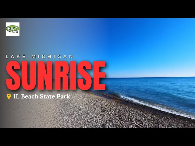Illinois Beach State Park, IL - Sunrise on Lake Michigan (Hike 360° VR Video)
