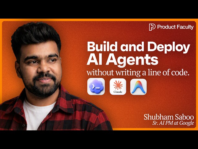Here's How a Senior Google AI PM Builds and Ships Production Agents in Minutes (No Coding)