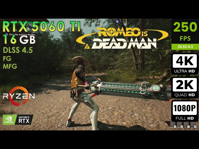 Romeo Is A DeadMan | Max Settings DLSS4.5 + FG + MFG | RTX 5060 Ti 16GB | 4K, 2K, 1080p