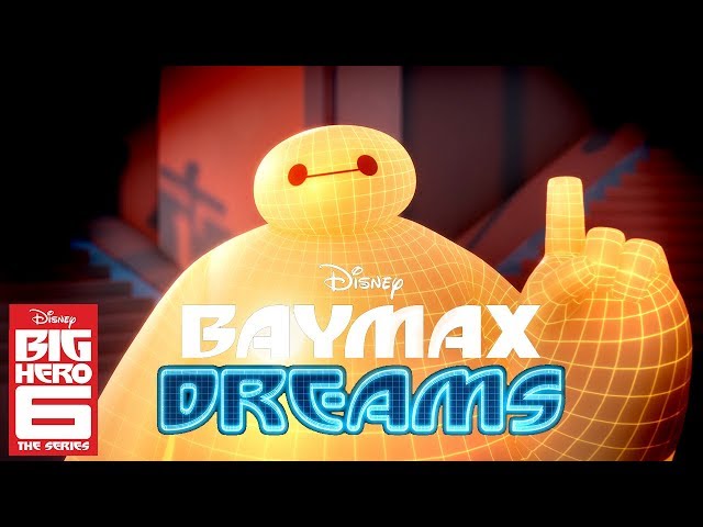 Baymax Dreams | Compilation | Big Hero 6 The Series | Disney Channel