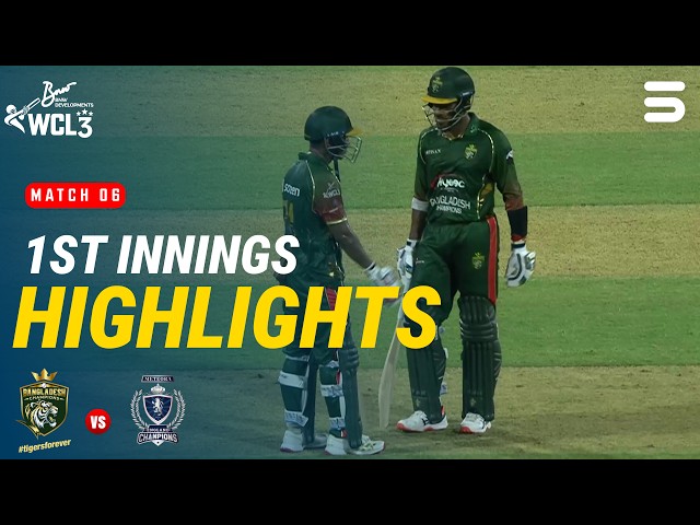 1st Innings Highlights 🔥| Bangladesh Champions vs England Champions | Match 6 | WCL 2026 | M9O1T