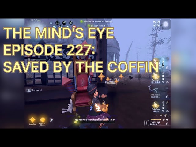 SAVED BY THE COFFIN | THE MIND'S EYE | IDENTITY V | EPISODE 227