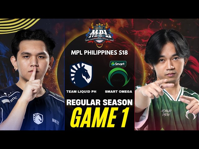 [GAME 1] TEAM LIQUID PH vs SMART OMEGA MPL PH S18 REGULAR SEASON | TLPH vs OMG