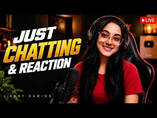 LOLZ 55 KILLS😱 REACTION AND CHIT CHAT STREAM WITH ANNY😎😍BGMI LATER🥳🥳#live #bgmi #shorts #shortvideo
