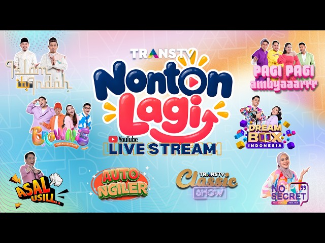LIVE | NONTON LAGI di Trans TV