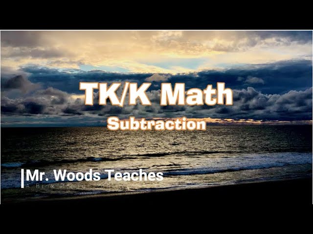 Mr Woods Teaches | Transitional Kindergarten | Subtraction