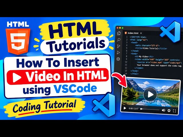 HTML Tutorials / How To Insert Video In HTML using VSCode / Coding Tutorial