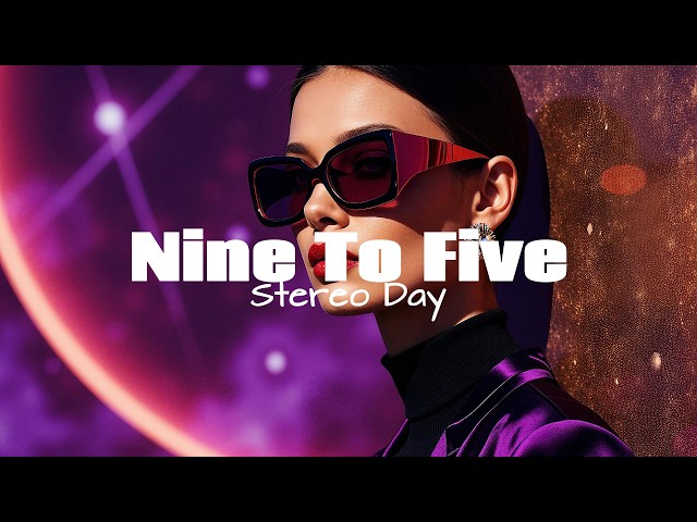 Stereo Day - Nine To Five (Lyrics) Melodic Techno