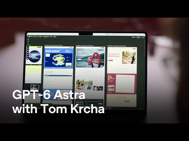 GPT-6 Astra with Tom Krcha