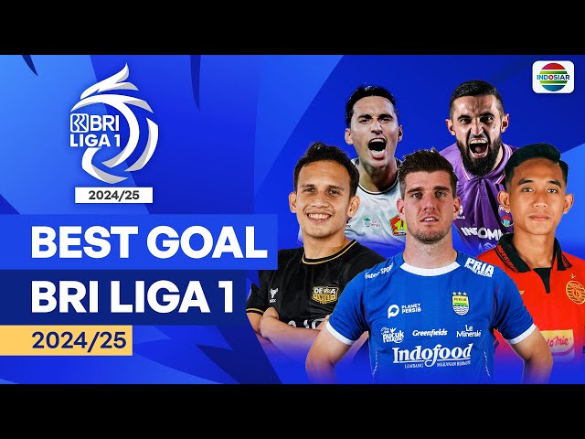 Susah Move On! 40 Gol Terbaik Musim Ini | BRI Liga 1 2024/2025