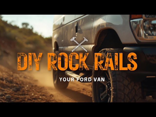 Rock Rails for 4x4 Van