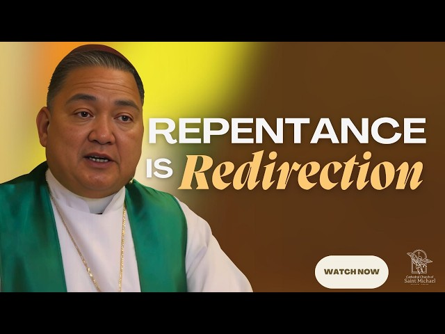 Repentance is Redirection| +Bp. Romie- Jun Peñalosa | September 27, 2026