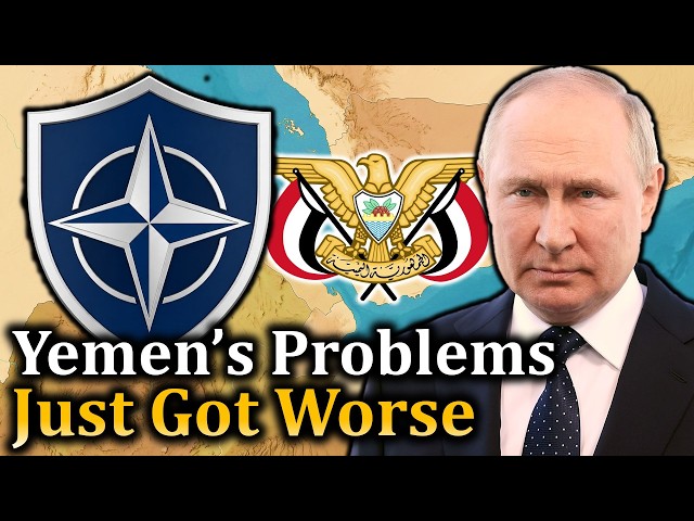Why the Crisis in Yemen Is a Warning to NATO about Russia